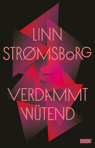 Verdammt wütend: Roman von DuMont Buchverlag GmbH