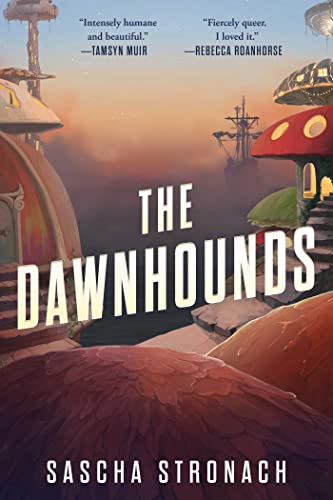 The Dawnhounds: Volume 1 (Endsong, The, Band 1)