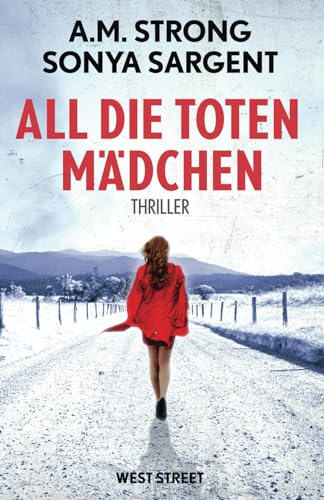 All die toten Mädchen (Die Patterson-Blake-Thrillers, Band 3)
