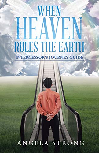When Heaven Rules the Earth: Intercessor's Journey Guide von WestBow Press