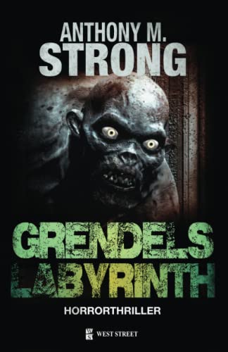 Grendels Labyrinth (John Decker, Band 4) von West Street Publishing