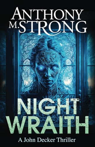 Night Wraith (John Decker Supernatural Thrillers, Band 14)