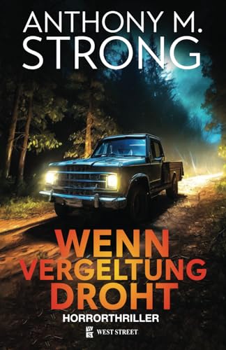 Wenn Vergeltung Droht (John Decker, Band 1) von West Street Publishing