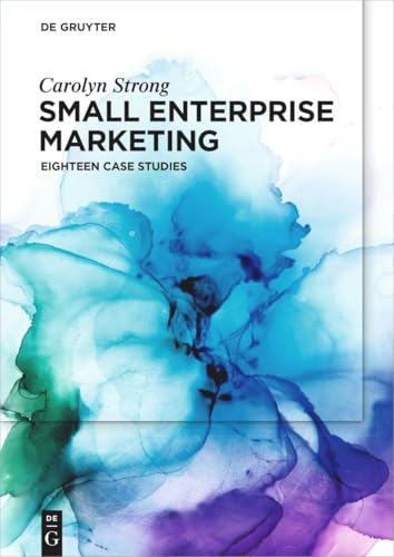 Small Enterprise Marketing: Eighteen Case Studies von de Gruyter