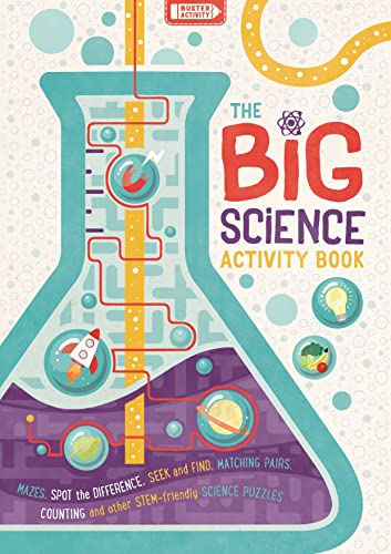 The Big Science Activity Book: Fun, Fact-Filled Stem Puzzles for Kids to Complete Volume 4 (Big Buster Activity) von Buster Books