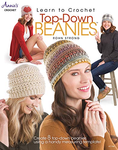 Learn to Crochet Top-Down Beanies: Create 8 Top-Down Beanies Using a Handy Measuring Template!