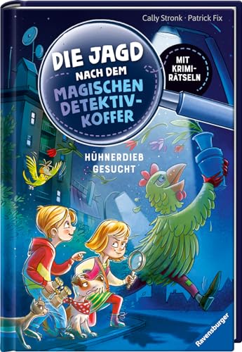 Die Jagd nach dem magischen Detektivkoffer, Band 3: Hühnerdieb gesucht!: Mit Krimi-Rätseln (Die Jagd nach dem magischen Detektivkoffer, 3)