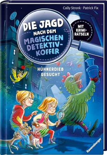 Die Jagd nach dem magischen Detektivkoffer, Band 3: Hühnerdieb gesucht!: Mit Krimi-Rätseln (Die Jagd nach dem magischen Detektivkoffer, 3) von Ravensburger Verlag