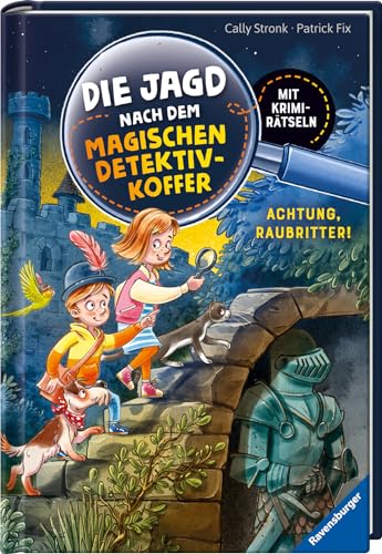 Die Jagd nach dem magischen Detektivkoffer 4: Achtung, Raubritter! Erstlesebuch ab 7 Jahren für Jungen und Mädchen - Lesenlernen mit Krimirätseln