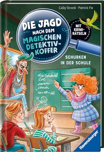 Die Jagd nach dem magischen Detektivkoffer 6: Schurken in der Schule. Erstlesebuch ab 7 Jahren für Jungen und Mädchen - Lesenlernen mit Krimirätseln