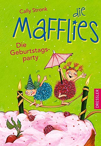 Die Mafflies: Die Geburtstagsparty
