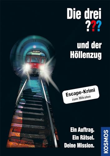 Die drei ??? und der Höllenzug: Ein Auftrag. Ein Rätsel. Deine Mission.