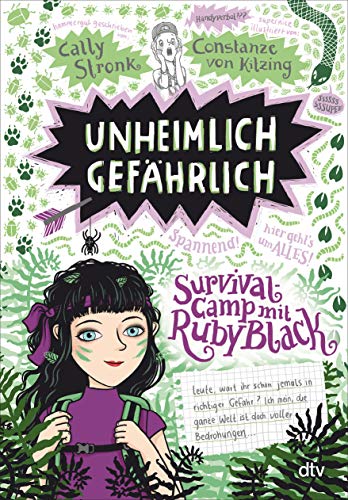 Unheimlich gefährlich – Survivalcamp mit Ruby Black: Witzig illustrierte Freundschaftsgeschichte ab 10 (Ruby Black-Reihe, Band 2) von dtv Verlagsgesellschaft