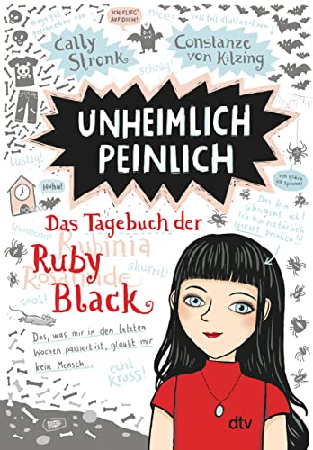Unheimlich peinlich – Das Tagebuch der Ruby Black: Witzig illustrierte Freundschaftsgeschichte ab 10 (Ruby Black-Reihe, Band 1) von dtv Verlagsgesellschaft
