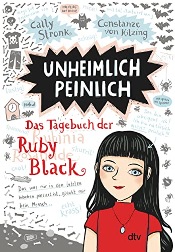 Unheimlich peinlich – Das Tagebuch der Ruby Black: Witzig illustrierte Freundschaftsgeschichte ab 10 (Ruby Black-Reihe, Band 1)