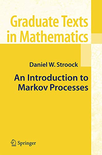 An Introduction to Markov Processes (Graduate Texts in Mathematics, 230, Band 230)