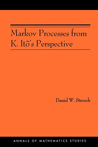 Markov Processes from K. Ito's Perspective (AM-155) (Annals of Mathematics Studies) von Princeton University Press