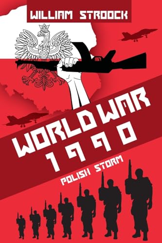 World War 1990: Polish Storm von CREATESPACE