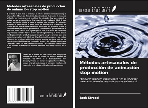 Métodos artesanales de producción de animación stop motion: ¿En qué medida son viables ahora y en el futuro los métodos artesanales de producción de animación? von Ediciones Nuestro Conocimiento