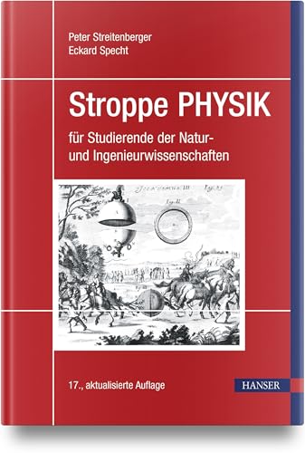 Stroppe PHYSIK: für Studierende der Natur- und Ingenieurwissenschaften von Carl Hanser Verlag GmbH & Co. KG