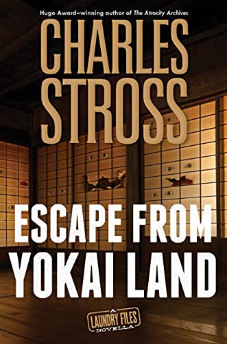 Escape from Yokai Land: A Laundry Files Novella