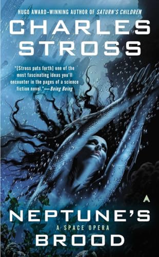 Neptune's Brood: A Space Opera (A Freyaverse Novel)
