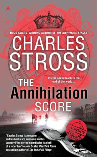 The Annihilation Score (A Laundry Files Novel, Band 6)