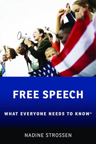 Free Speech: What Everyone Needs to KnowRG (What Everyone Needs to Know, 1) von Oxford University Press