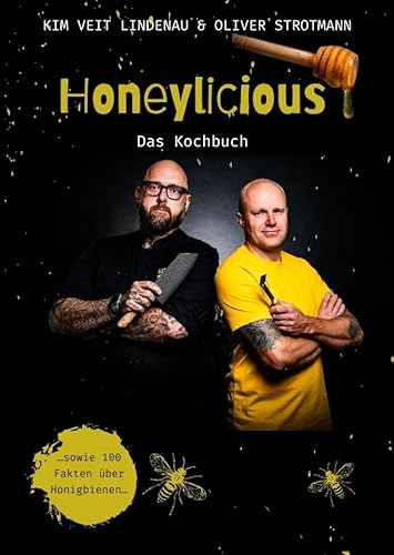 Honeylicious: Das Kochbuch