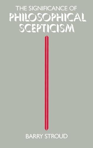 The Significance Of Philosophical Scepticism von Oxford University Press