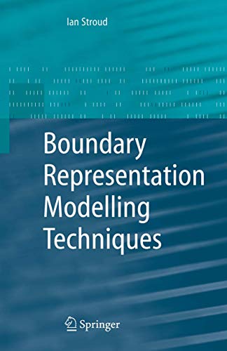Boundary Representation Modelling Techniques Boundary Representation Modelling Techniques