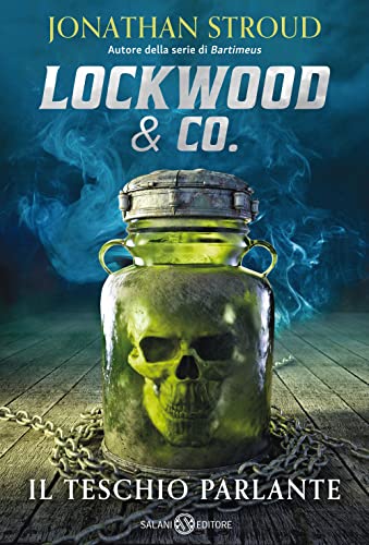 Il teschio parlante. Lockwood & Co. (Vol. 2) (Fuori collana Salani) von Salani