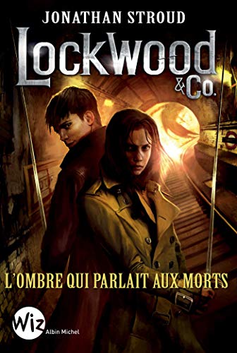 LOCKWOOD ET CO T4 L OMBRE QUI PARLAIT AUX MORTS LOCKWOOD ET CO T4 L OMBRE QUI PARLAIT AUX MORTS