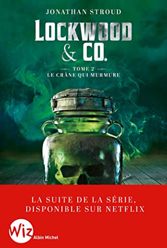 Lockwood & Co - tome 2 - Le Crâne qui murmure (Edition 2023) von ALBIN MICHEL