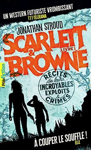 Scarlett et Browne: Récits de leurs incroyables exploits et crimes (1) von GALLIMARD JEUNE