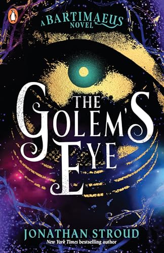 The Golem's Eye (The Bartimaeus Sequence)