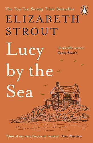 Lucy by the Sea: From the Booker-shortlisted author of Oh William! (Lucy Barton, 4) Lucy by the Sea: From the Booker-shortlisted author of Oh William! (Lucy Barton, 4)