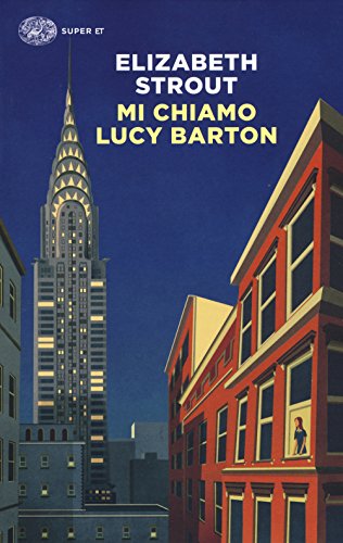 Mi chiamo Lucy Barton (Super ET) Mi chiamo Lucy Barton (Super ET) von Einaudi