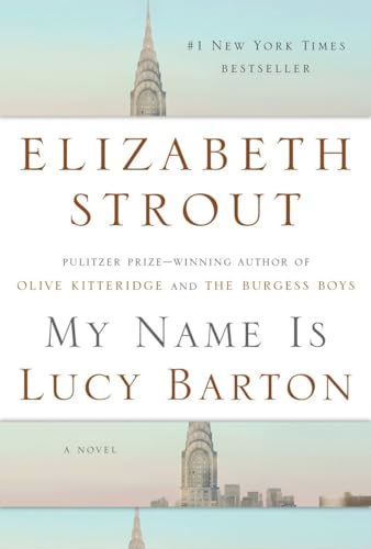 My Name Is Lucy Barton: A Novel