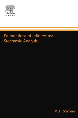 Foundations of Infinitesimal Stochastic Analysis von North Holland