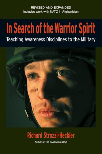 In Search of the Warrior Spirit, Fourth Edition: Teaching Awareness Disciplines to the Green Berets In Search of the Warrior Spirit, Fourth Edition: Teaching Awareness Disciplines to the Green Berets von Blue Snake Books