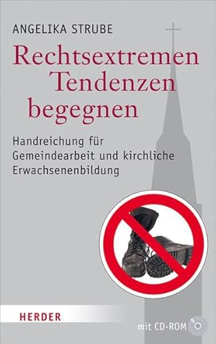 Rechtsextremen Tendenzen begegnen: Handreichung für Gemeindearbeit und kirchliche Erwachsenenbildung