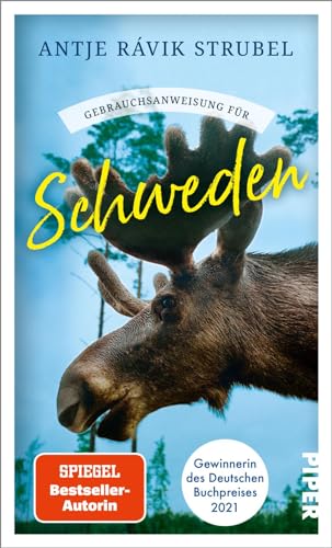 Gebrauchsanweisung für Schweden: Aktualisierte Neuausgabe 2022 - Von der Gewinnerin des Deutschen Buchpreises 2021 von Piper