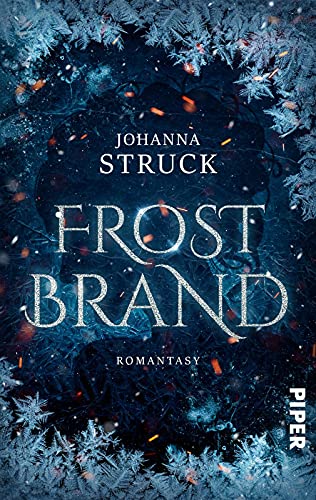 Frostbrand: Urban-Fantasy-Roman über Eismagie von Piper Verlag GmbH