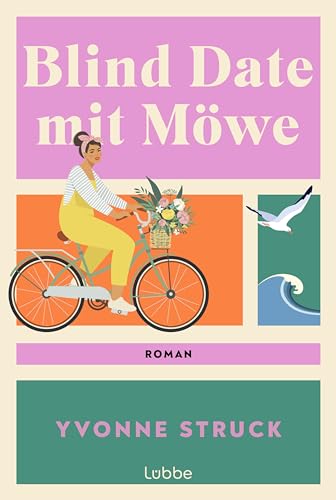 Blind Date mit Möwe: Roman. Die perfekte Sommerlektüre: gefühlvoll, witzig und authentisch von Lübbe