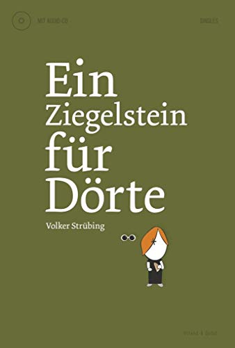 Ein Ziegelstein für Dörte: Laufz. d. CD: 70 min.