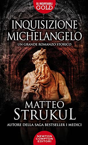 Inquisizione Michelangelo (Gli insuperabili Gold) von Newton Compton Editori