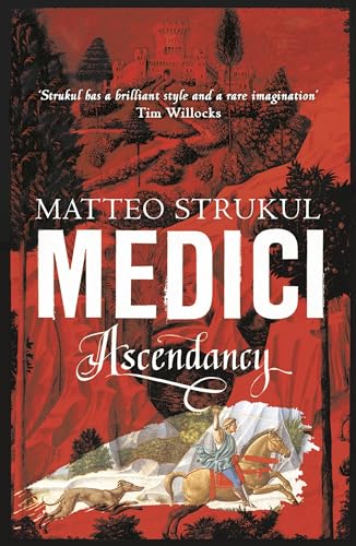 Medici ~ Ascendancy (Masters of Florence, Band 1)