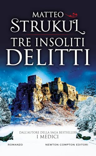 Tre insoliti delitti (Gli insuperabili Gold) von Newton Compton Editori