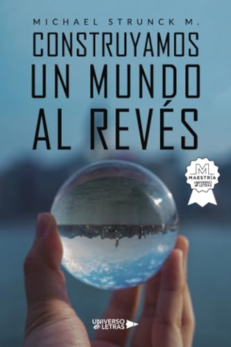 Construyamos un mundo al revés von Universo de Letras